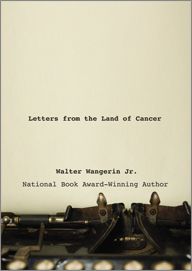 Letters from the Land of Cancer by Walter Wangerin | Christian Books | Eachdaykart