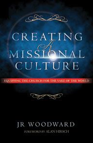 Creating A Missional Culture by JR Woodward | Christian Books | Eachdaykart