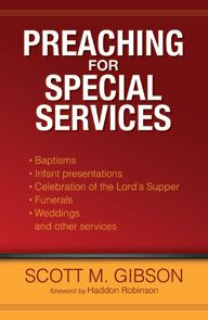 Preaching For Special Services by Scott M. Gibson | Christian Books | Eachdaykart