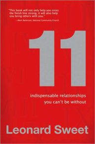 11: Indispensable Relationships You Can't Be Without by Leonard Sweet | Christian Books | Eachdaykart