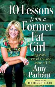 10 Lessons from a Former Fat Girl by Amy Parham | Christian Books | Eachdaykart
