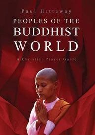 Peoples of the Buddhist World by Paul Hattaway | Christian Books | Eachdaykart