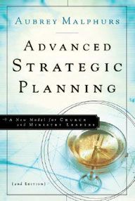Advanced Strategic Planning (Second Edition) by Aubrey Malphurs | Christian Books | Eachdaykart