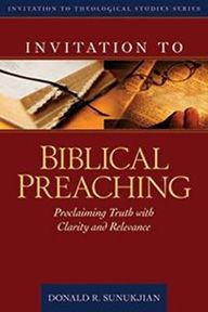 Invitation to Biblical Preaching by Donald Sunukjian | Christian Books | Eachdaykart