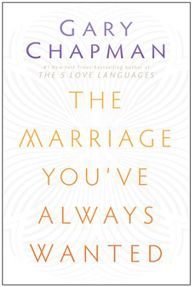 The Marriage You've Always Wanted by Gary Chapman | Christian Books | Eachdaykart