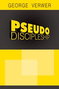 Pseudo Discipleship by George Verwer | Christian Books | Eachdaykart