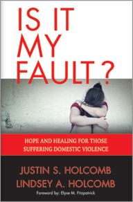 Is It My Fault? by Justin S. Holcomb & Lindsay A. Holcomb | Christian Books | Eachdaykart