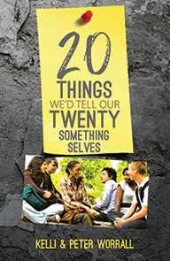 20 Things We'd Tell Our Twenty something Selves by Kelli Worrall and Peter Worrall | Christian Books | Eachdaykart