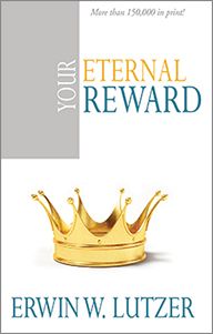 Your Eternal Reward by Erwin W. Lutzer | Christian Books | Eachdaykart