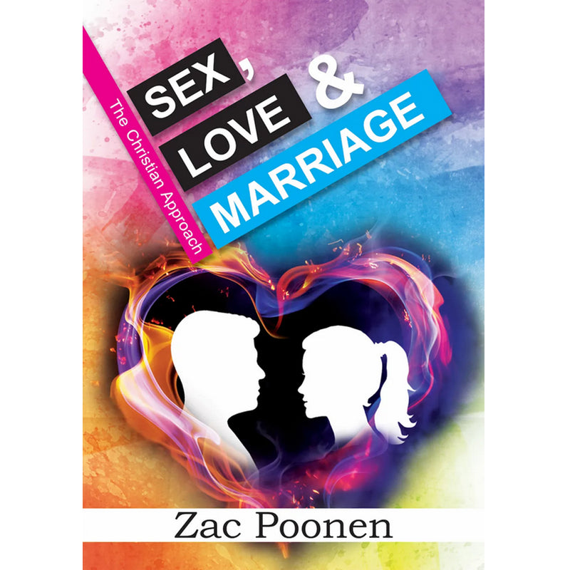 Sex Love Marriage Written by Zac Poonen