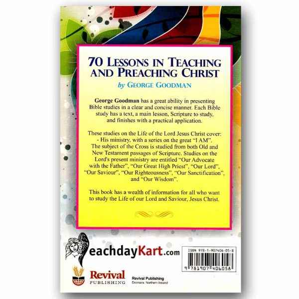 70 Lessons in Teaching and Preaching Christ By George Goodman - English Christian Books - EachDayKart