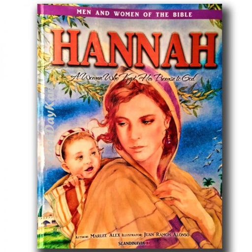 HANNA – A woman who kept her promise to GOD – (Men and Women of the Bible) (English) Published by: The Bible Society of In