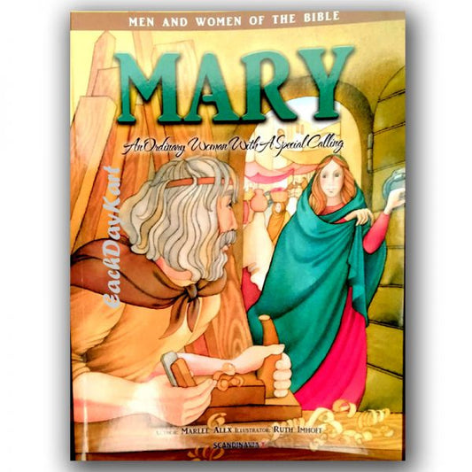 MARY – An Ordinary woman with a Special Calling From God the Father